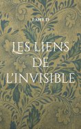 eBook: Les liens de l'invisible