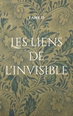 eBook: Les liens de l'invisible