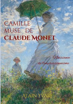 ebook: Camille muse de Claude Monet