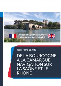 eBook: De la Bourgogne à la Camargue, navigation sur la Saône et le Rhône