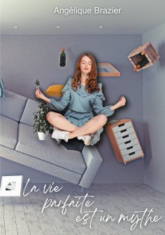 eBook: La vie parfaite est un mythe
