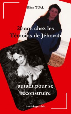 eBook: 20 ans chez les Témoins de Jéhovah