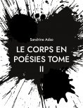 eBook: Le Corps en Poésies Tome II