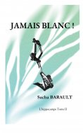 eBook: Jamais blanc !