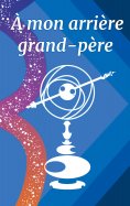 eBook: À mon arrière grand-père
