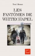 ebook: Les fantômes de Whitechapel