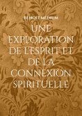 eBook: une exploration de l'esprit et de la connexion spirituelle