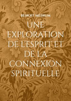 eBook: une exploration de l'esprit et de la connexion spirituelle