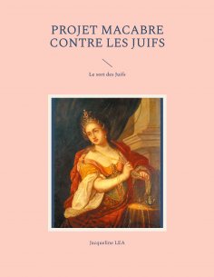 eBook: Projet macabre contre les Juifs