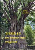 ebook: Titouan, un retour aux origines