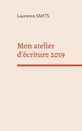 ebook: Mon atelier d'écriture 2019
