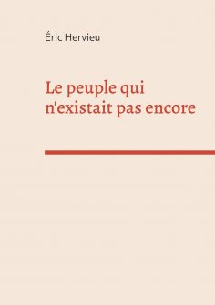 eBook: Le peuple qui n'existait pas encore