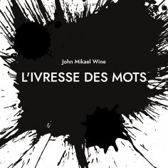 eBook: L'Ivresse des mots
