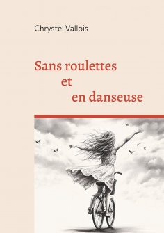eBook: Sans roulettes et en danseuse