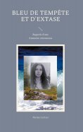 ebook: Bleu de tempête et d'extase