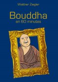 eBook: Bouddha en 60 minutes