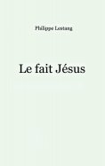 ebook: Le fait Jésus