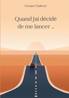 eBook: Quand j'ai décidé de me lancer ...