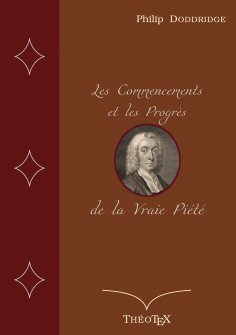 ebook: Les Commencements et les Progrès de la Vraie Piété