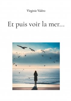 eBook: Et puis voir la mer...