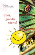 eBook: Sois, grandis, souris !