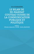 ebook: Le bilan de mi-mandat. Couteau suisse de la communication publique et politique