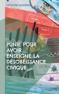 eBook: Punie pour avoir enseigné la désobéissance civique