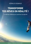 eBook: Transforme tes rêves en réalité !