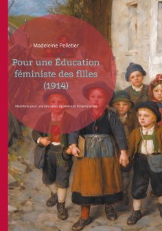 ebook: Pour une Éducation féministe des filles (1914)