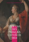 eBook: Code civil des Français édition de 1804