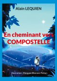 ebook: En cheminant vers Compostelle