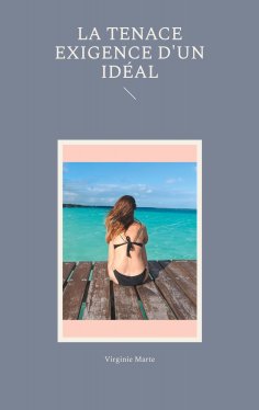 eBook: La tenace exigence d'un idéal