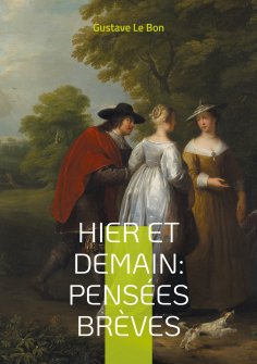 eBook: Hier et Demain : Pensées brèves