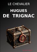 eBook: Le chevalier Hugues de Trignac