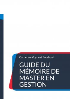ebook: Guide du Mémoire de Master en gestion