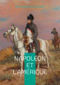 eBook: Napoléon et l'Amérique