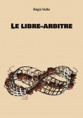 eBook: Le libre-arbitre