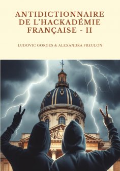 eBook: Antidictionnaire de l'Hackadémie française - Tome II
