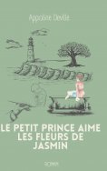 eBook: Le petit prince aime les fleurs de jasmin