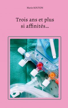 eBook: Trois ans et plus si affinités...