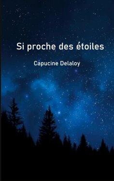 eBook: Si proche des étoiles