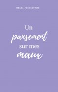 eBook: Un pansement sur mes maux