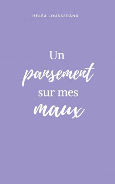 eBook: Un pansement sur mes maux