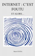 eBook: Internet : c'est foutu