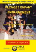 eBook: Manuel de l'Instructeur de Plongée Enfant - Vol.2