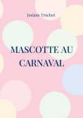 eBook: mascotte au carnaval