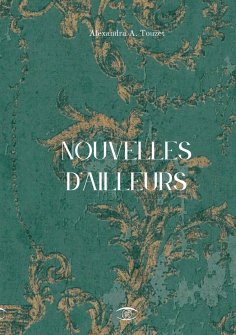 eBook: Nouvelles d'Ailleurs