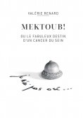 eBook: Mektoub ou l'incroyable destin d'un cancer du sein