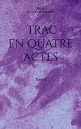 eBook: Trac en quatre actes
