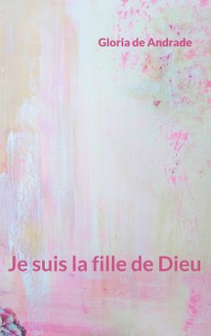ebook: Je suis la fille de Dieu